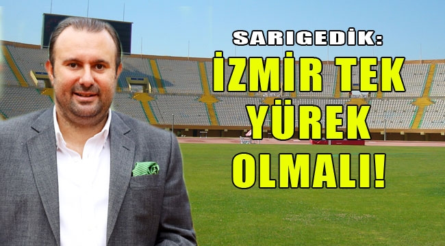Emre Sarıgedik'ten İzmir futbolu için destek çağrısı