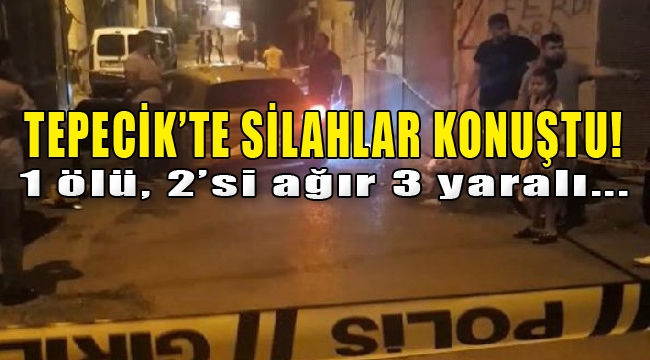 İzmir'de silahlı çatışma ölümle sonuçlandı