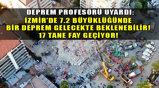 Deprem profesörü İzmir'i uyardı
